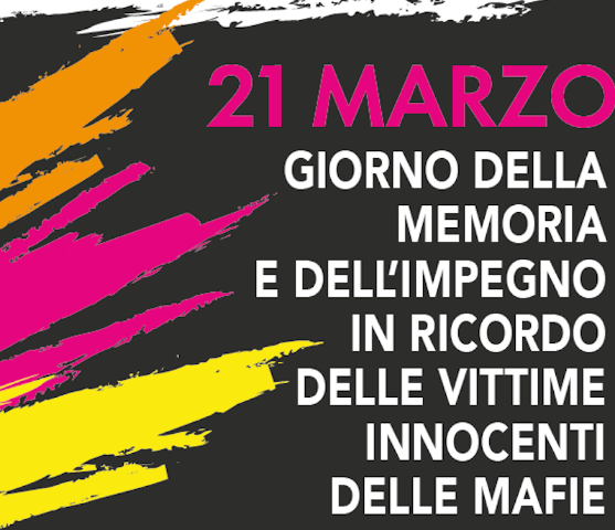 21 Marzo Giorno Della Memoria E Dellimpegno In Ricordo Delle Vittime Innocenti Delle Mafie 5467